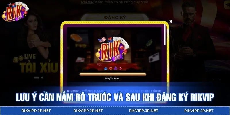 Một vài lưu ý dành cho hội viên của RIKVIP