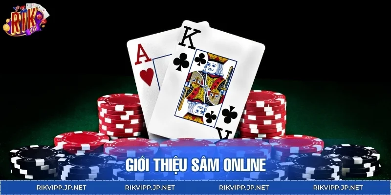 Giới thiệu sâm online